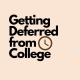 What to do when deferred from college